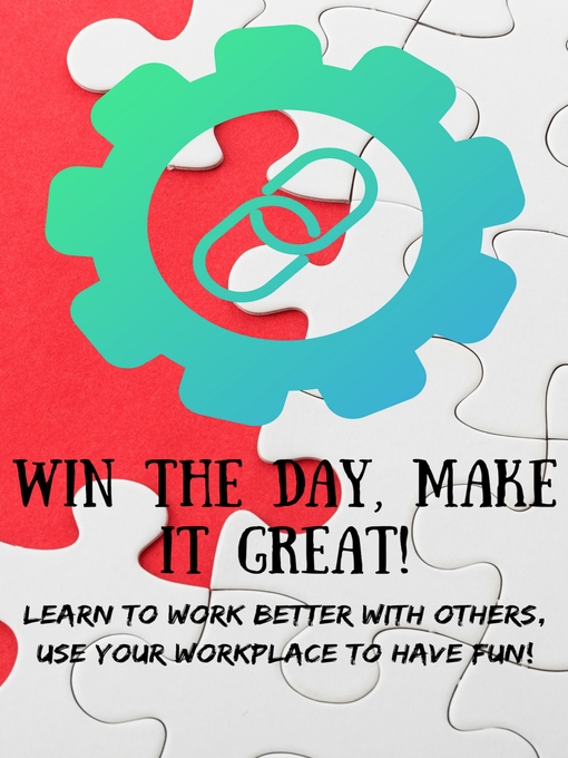 Title details for Win the Day, Make It Great! by Nicholas Pavone - Available